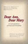 A Correspondence of Grief and Friendship