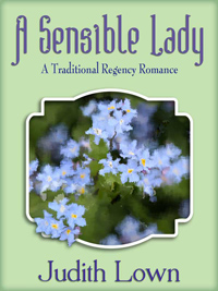 A Sensible Lady: A Tradtional Regency